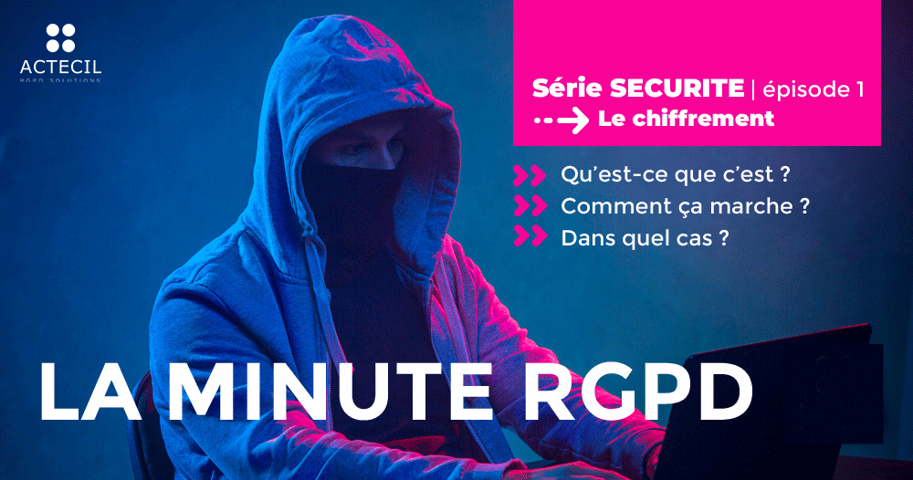[Episode 1] Sécurité | Le chiffrement
