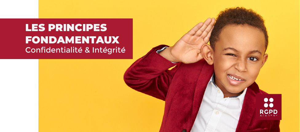 [Episode 5] Les principes fondamentaux du RGPD | Confidentialité et intégrité