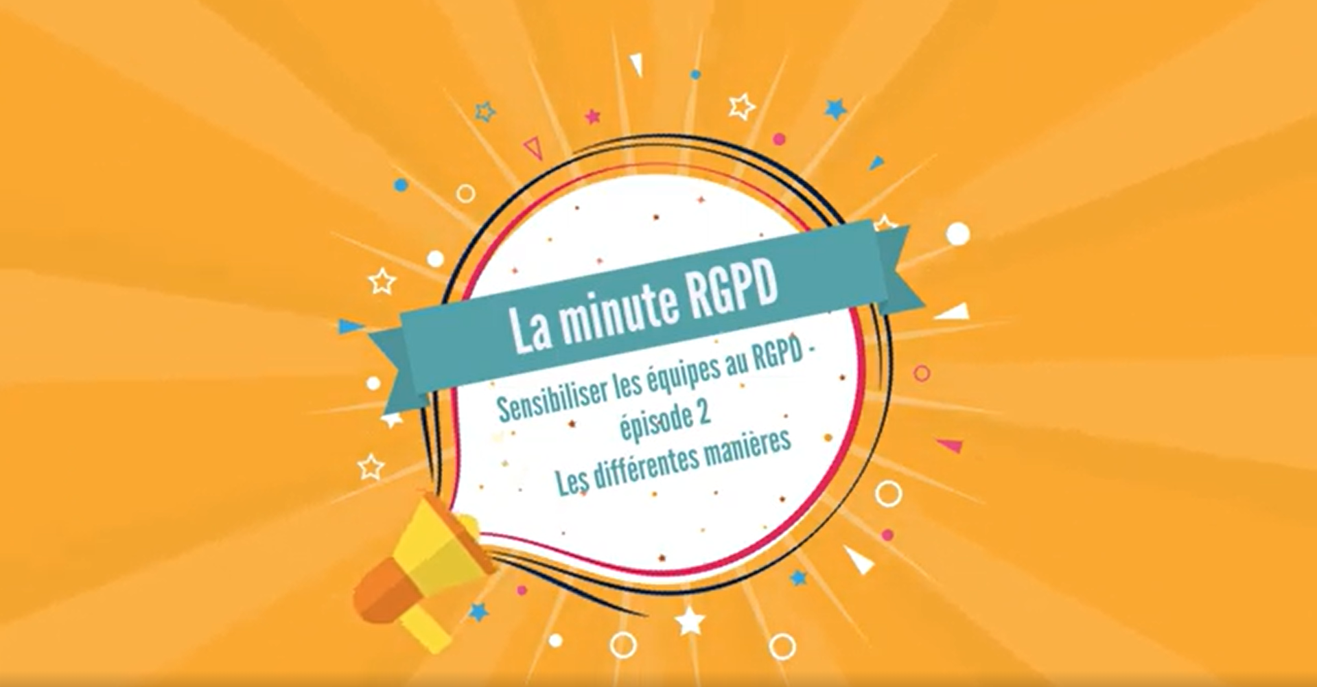 Episode 2 | Sensibiliser mes équipes – Les différentes manières pour sensibiliser ses équipes