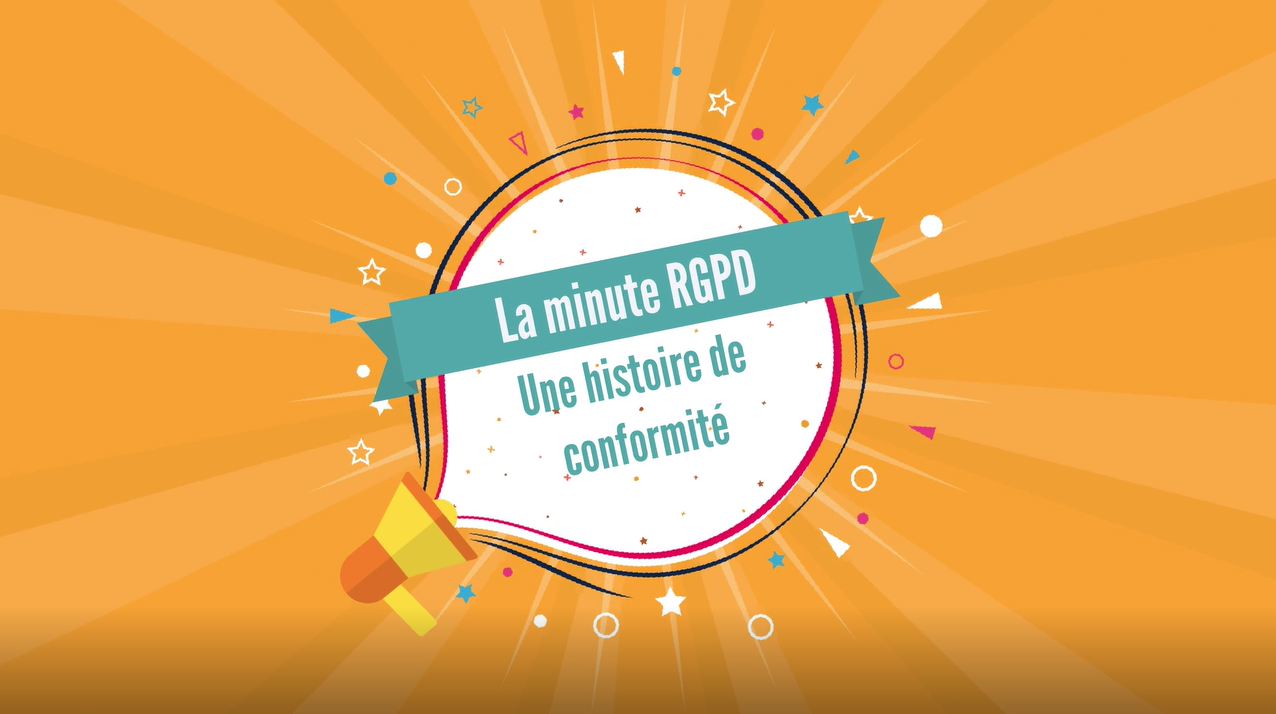 Minute RGPD : Une histoire de conformité