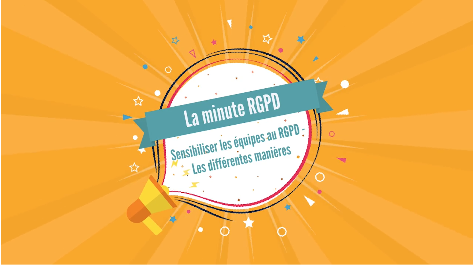 Sensibiliser les équipes au RGPD