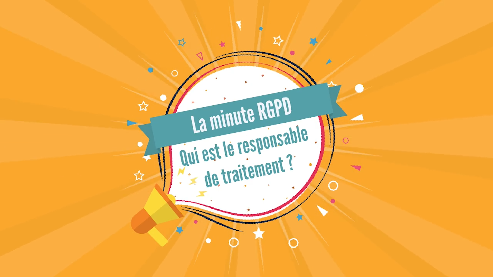 Qui est le responsable de traitement ?