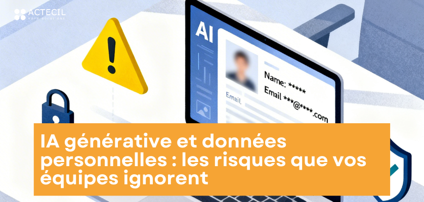 IA générative et données personnelles : les risques que vos équipes ignorent